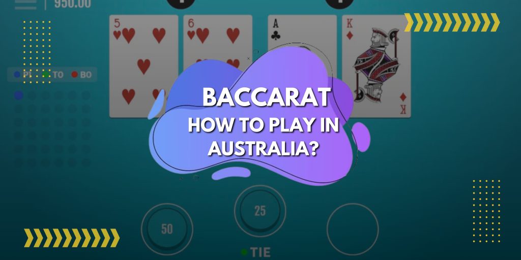 How to play Baccarat in Australia?