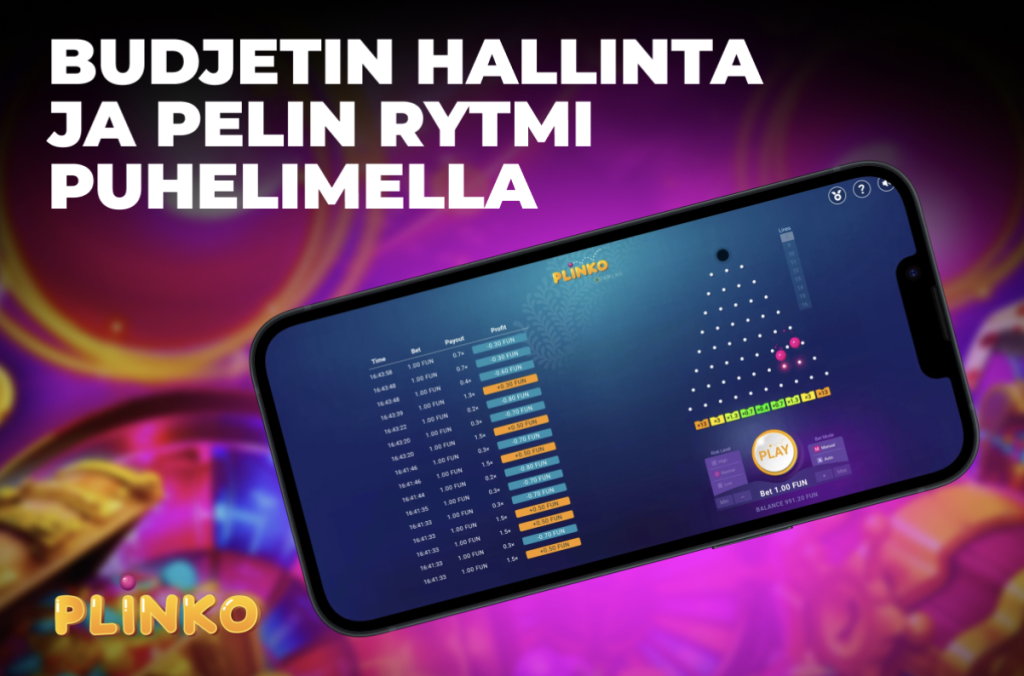 Budjetin hallinta ja pelin rytmi puhelimella Plinko