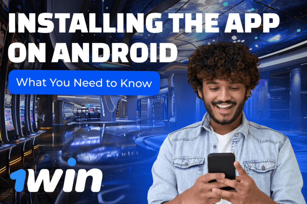 Installing the App on Android: What You Need to Know